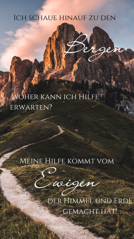 psalm 121,1-2 Berge (Foto: Stefan Wagner) psalm 121,1-2 Berge (Foto: Stefan Wagner)